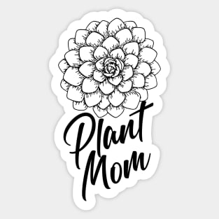 Plant Mom |  Plant Mama For Her Sticker